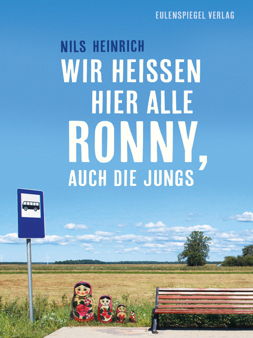 Title details for Wir heißen hier alle Ronny, auch die Jungs by Nils Heinrich - Available